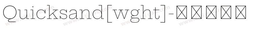 Quicksand[wght]字体转换